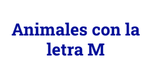 Animales con la letra M