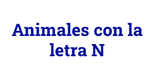 Animales con la letra N