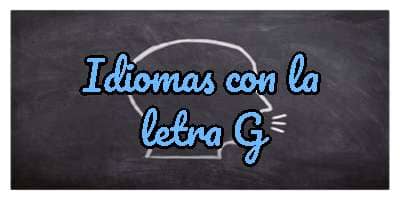 Idiomas con la letra G
