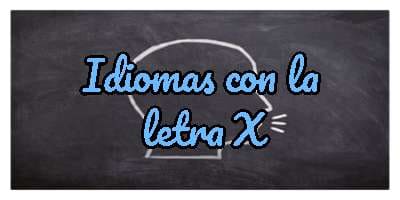 Idiomas con la letra X