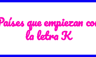 Países con que empiezan con la letra K